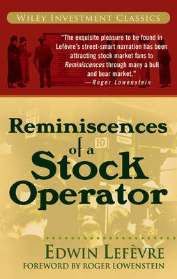 Reminiscences Of A Stock Operator by Edwin Lefevre