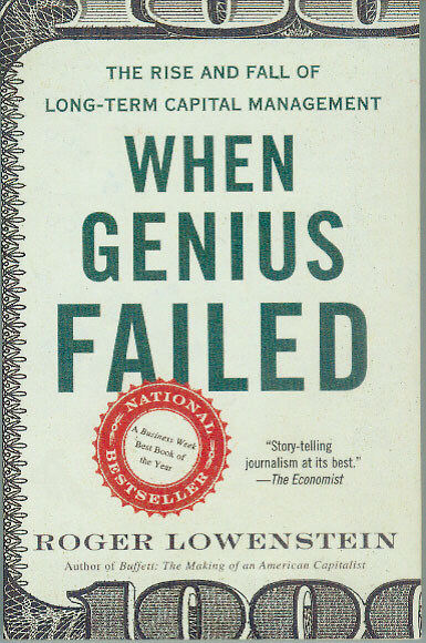 When Genius Failed by Roger Lowenstein