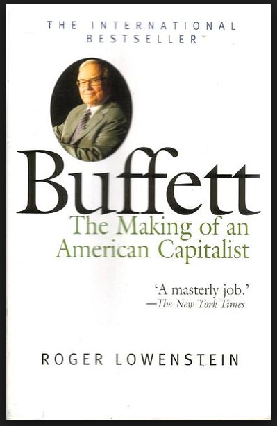 Buffett – The making of an American Capitalist by Roger Lowenstein