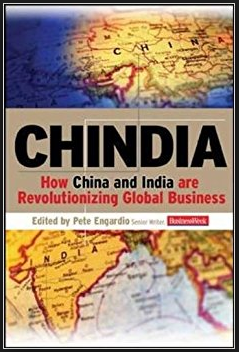 Chindia: How China and India are Revolutionizing Global Business by Pete Engardio