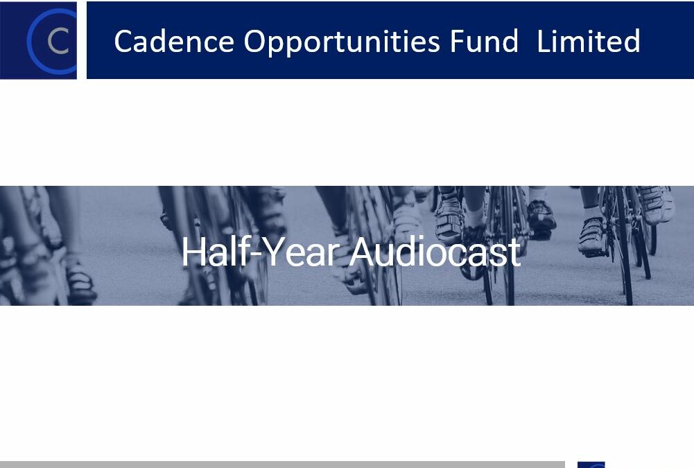 Cadence Opportunities Fund Limited Half-Year Audiocast